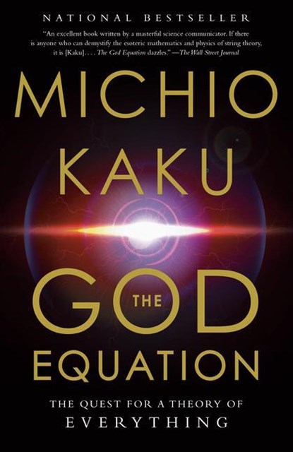 The God Equation, Michio Kaku - Paperback - 9780525434566