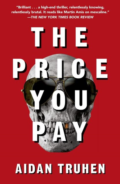 The Price You Pay, Aidan Truhen - Paperback - 9780525434986