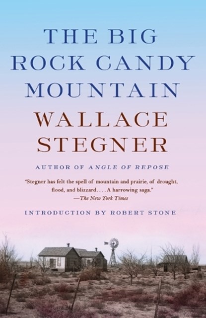 Big Rock Candy Mountain, Wallace Stegner - Paperback - 9780525435235