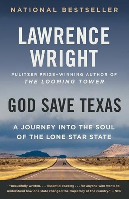 God Save Texas, Lawrence Wright - Paperback - 9780525435907