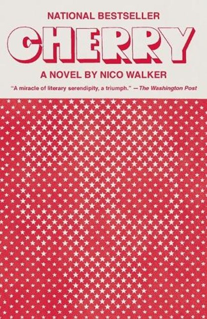 Cherry, Nico Walker - Paperback - 9780525435938