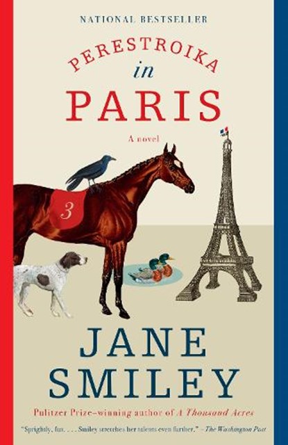 Perestroika in Paris, Jane Smiley - Paperback - 9780525436096