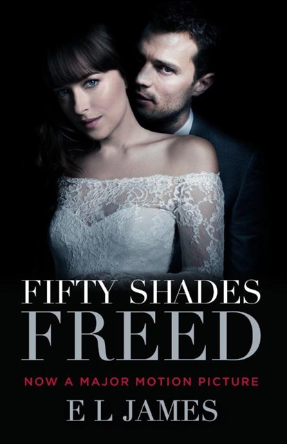 Fifty Shades Freed (Movie Tie-In), E L James - Paperback - 9780525436201