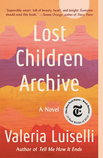 Lost Children Archive, Valeria Luiselli - Paperback - 9780525436461