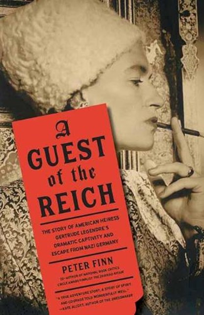 Guest of the Reich, Peter Finn - Paperback - 9780525436508