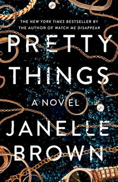 Pretty Things, Janelle Brown - Ebook - 9780525479130