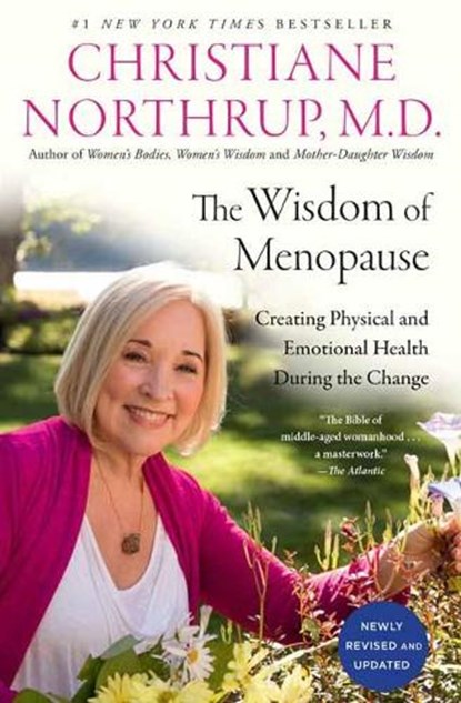 The Wisdom of Menopause, Christiane Northrup M.D. - Paperback - 9780525486138