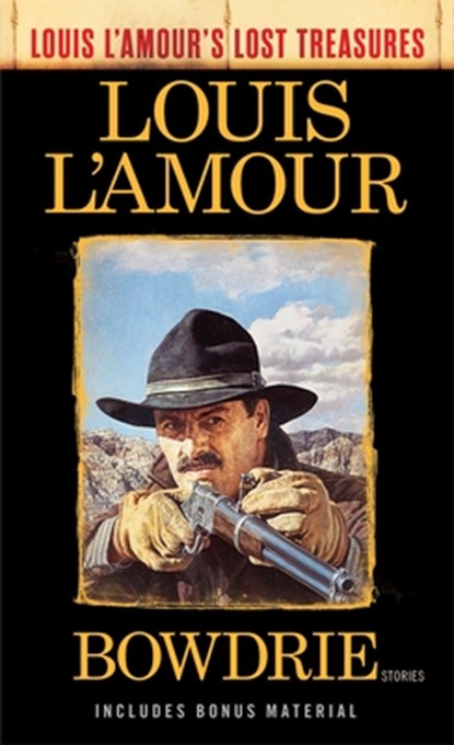 Bowdrie (Louis L'Amour's Lost Treasures), Louis L'Amour - Paperback - 9780525486251
