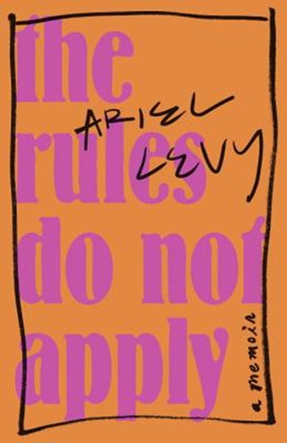 The Rules Do Not Apply, LEVY,  Ariel - AVM - 9780525491934