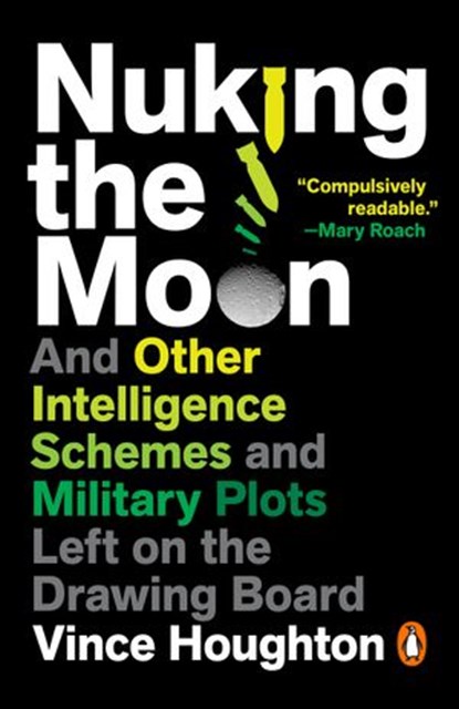 Nuking the Moon, Vince Houghton - Ebook - 9780525505181
