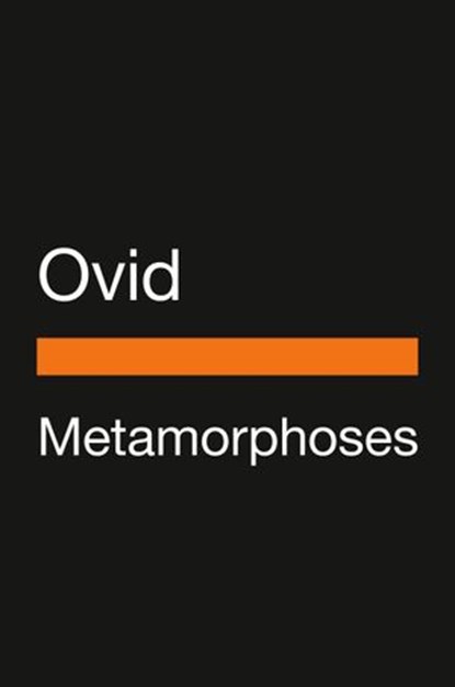 Metamorphoses, Ovid - Ebook - 9780525506003
