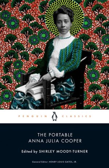 The Portable Anna Julia Cooper, Henry Louis Gates Jr. - Ebook - 9780525506713