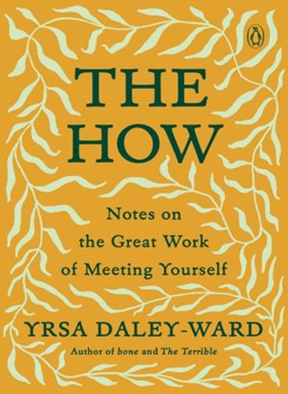 The How, Yrsa Daley-Ward - Ebook - 9780525507253