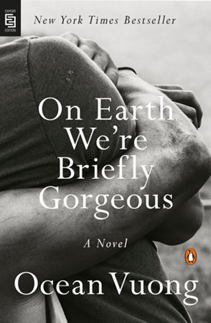 On Earth We're Briefly Gorgeous, Ocean Vuong - Paperback - 9780525507710