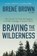 Brown, B: Braving the Wilderness, BROWN,  Brené - Paperback - 9780525508694