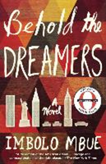 Behold the dreamers, imbolo mbue - Paperback - 9780525510116