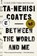 Between the World and Me, Ta-Nehisi Coates - Paperback - 9780525510307