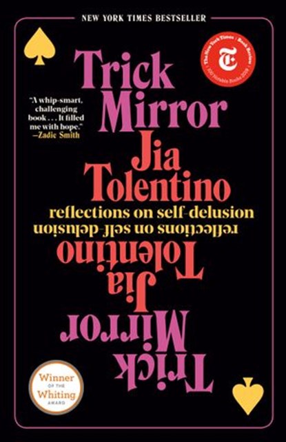 Trick Mirror, Jia Tolentino - Ebook - 9780525510550