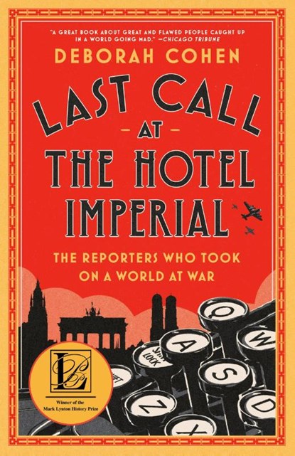 Last Call at the Hotel Imperial, Deborah Cohen - Paperback - 9780525511212