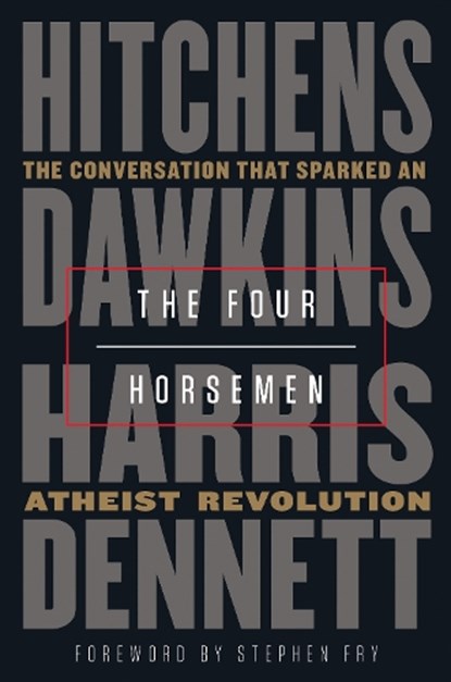 The Four Horsemen, Christopher Hitchens ; Richard Dawkins ; Sam Harris ; Daniel Dennett - Gebonden - 9780525511953