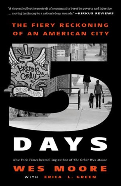 Five Days, Wes Moore ; Erica L. Green - Ebook - 9780525512370