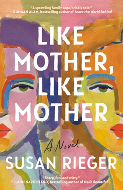 Like Mother, Like Mother, Susan Rieger - Paperback - 9780525512516