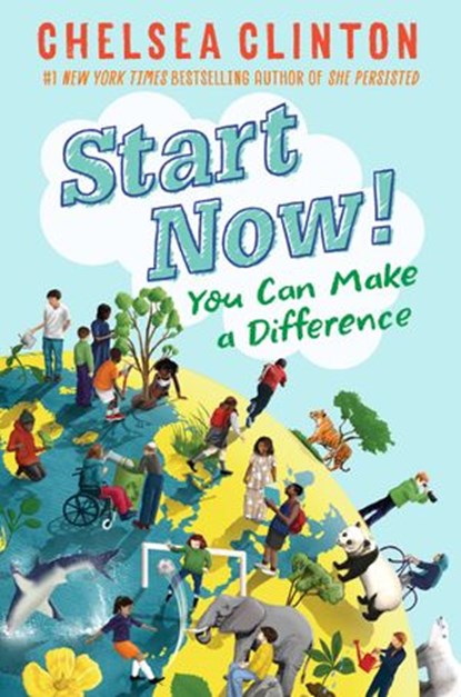 Start Now!, Chelsea Clinton - Ebook - 9780525514374