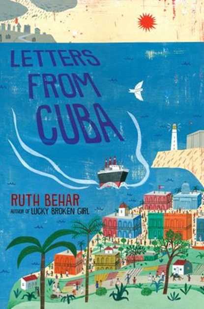 Letters from Cuba, Ruth Behar - Ebook - 9780525516484