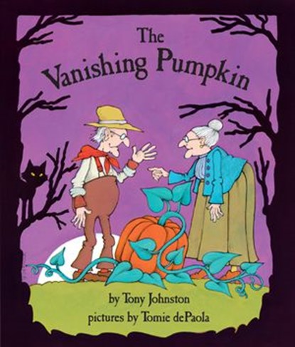 The Vanishing Pumpkin, Tony Johnston - Ebook - 9780525517955