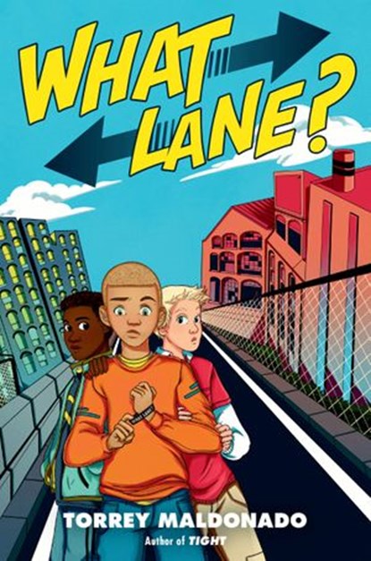 What Lane?, Torrey Maldonado - Ebook - 9780525518440
