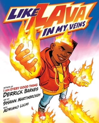 Like Lava In My Veins, Derrick Barnes - Ebook - 9780525518754
