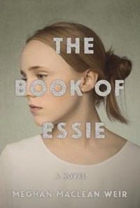 The Book of Essie | Meghan MacLean Weir | 