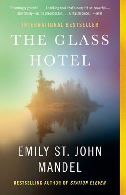 The Glass Hotel, Emily St. John Mandel - Ebook - 9780525521150