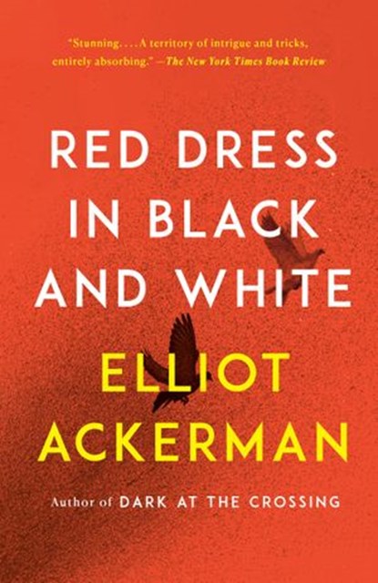 Red Dress in Black and White, Elliot Ackerman - Ebook - 9780525521822
