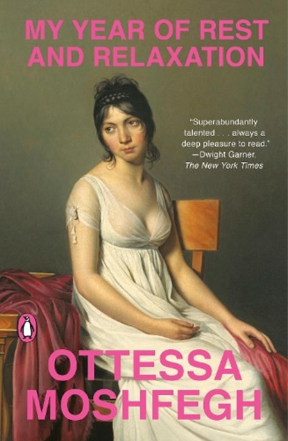 My Year of Rest and Relaxation, Ottessa Moshfegh - Paperback - 9780525522133