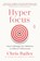 Hyperfocus, Chris Bailey - Paperback - 9780525522256