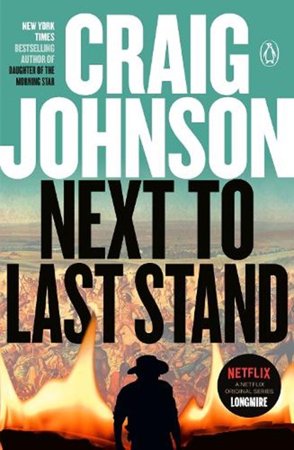 Johnson, C: Next to Last Stand, Craig Johnson - Paperback - 9780525522553