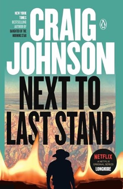Johnson, C: Next to Last Stand, Craig Johnson - Paperback - 9780525522553