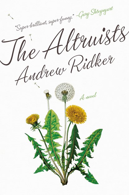 The Altruists, Andrew Ridker - Gebonden Gebonden - 9780525522713