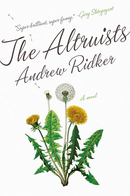 The Altruists, Andrew Ridker - Gebonden - 9780525522713