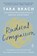 Radical Compassion, Tara Brach - Paperback - 9780525522836