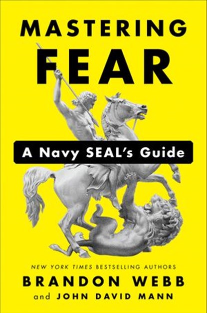Mastering Fear, Brandon Webb ; John David Mann - Ebook - 9780525533573