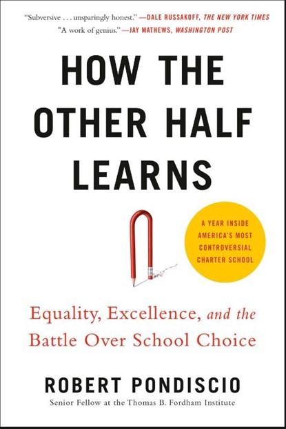 How The Other Half Learns, Robert Pondiscio - Paperback - 9780525533757
