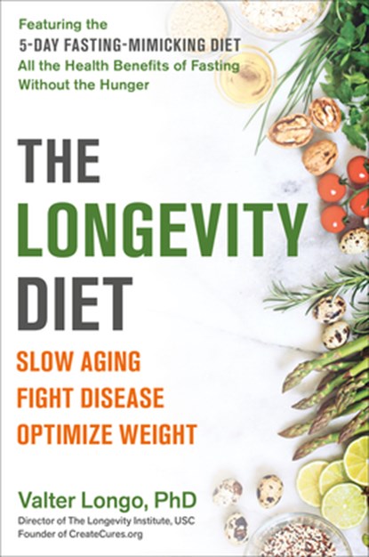 LONGEVITY DIET, Valter Longo - Paperback - 9780525534099