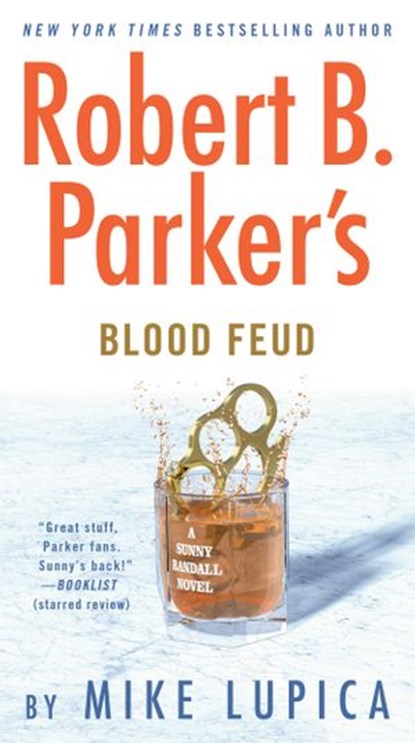 Robert B. Parker's Blood Feud, Mike Lupica - Ebook - 9780525535386