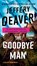 Goodbye Man, Jeffery Deaver - Paperback - 9780525535980