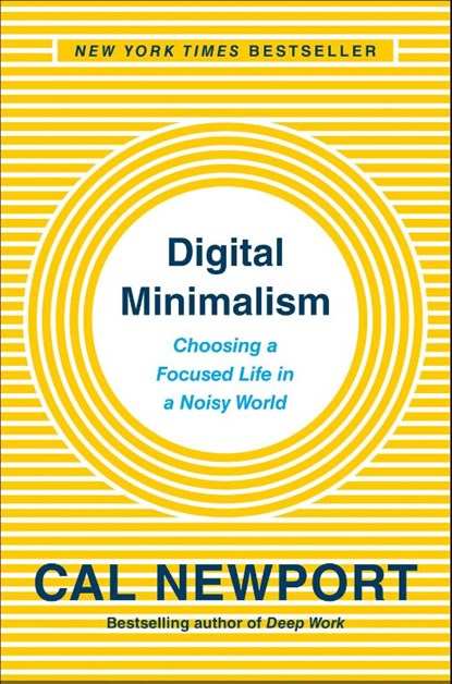 Digital Minimalism, Cal Newport - Gebonden - 9780525536512