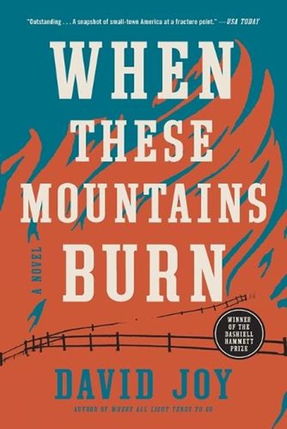 When These Mountains Burn, David Joy - Paperback - 9780525536901