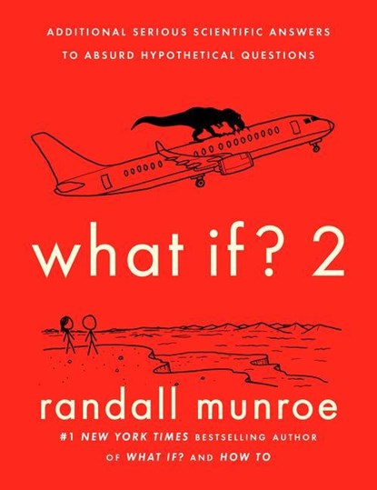 WHAT IF 2, Randall Munroe - Gebonden - 9780525537113