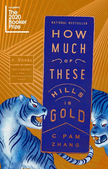 How Much of These Hills Is Gold, C Pam Zhang - Paperback - 9780525537212